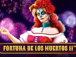 Fortuna De Los Muertos 2